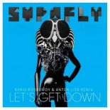 Supafly Inc - Let's Get Down (Boris Roodbwoy & Anton Liss Remix)