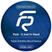 Pink - U And Ur Hand (Talyk & Robby Mond Radio Remix)
