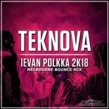 Teknova - Ievan Polkka 2K18 (Melbourne Bounce Mix)