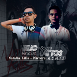 Natalia Kills - Mirrors (Helio De Souza & Vinicius Mattos Remix)
