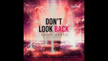 David Lopez - Don't Look Back (Elver Bootleg)