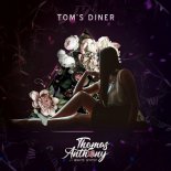 Thomas Anthony, White Gypsy - Tom's Diner (Extended Club Mix)