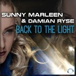 Sunny Marleen & Damian Ryse - Back To The Light (Radio Edit)
