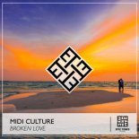 Midi Culture - Broken Love