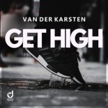 Van Der Karsten - Get High ( Club Mix )