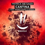 Patrick Metzker feat. Andria Marie & Gemeni - Cantina (Taito Remix)