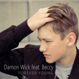 Damon Wick feat. Beccy - Forever Young (DJ Blackstone Radio Edit)