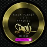 Jason Parker meets NaXwell - Simply The Best 2018 (Extended Mix) [Tina Turner Cover]