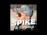 Spike & Crump - To ten czas (DJ F.Style Clubbing Remix 2018)