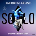 Clean Bandit feat. Demi Lovato - Solo (DJ Mexx & DJ Karimov Radio Remix)
