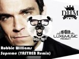 Robbie Williams - Supreme (Yastreb Extended Remix)
