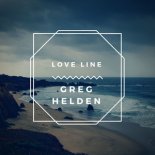 Greg Helden -  Love Line