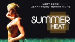 Lory Sergi Ft. Jenna Fiore & Adrian Rivas - Summer Heat (Original Mix)