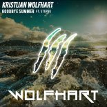 Kristijan Wolfhart - Goodbye Summer Ft. StepaK