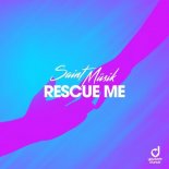 Saint Müsik – Rescue Me (Klaas Remix Edit)