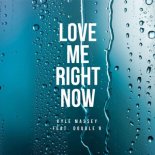 Kyle Massey - Love Me Right Now