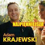 Adam Krajewski - Najpiekniejsza (Remix)