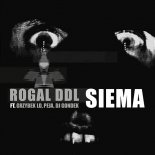Rogal DDL feat. Grzybek LD, Peja, DJ Gondek - Siema