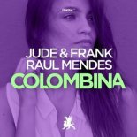 Jude & Frank, Raul Mendes - Colombina (Original Club Mix)