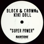 Block & Crown, Kiki Doll - Super Power (Club Mix)