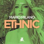 Mario Milano - Ethnic (Original Club Mix)