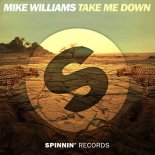 Mike Williams - Take Me Down (Extended Mix)