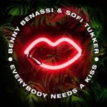 Benny Benassi & Sofi Tukker - Everybody Needs A Kiss