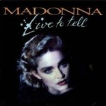 Madonna - Live To Tell (Luca Debonaire Omerta Mix)