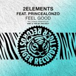 2Elements ft. PrinceAlonzo - Feel Good (Original Mix)
