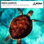 Mike Candys feat. Rock Angelo - Life (Orginal Mix)