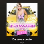 Baby K - Da Zero a Cento (Jack Mazzoni Remix)