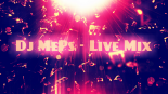 Dj MePs - Live Mix Lipiec 2018