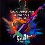 Luca Debonaire & Kiki Doll - Trust (Radio Edit)