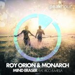 Roy Orion & Monarch feat. Rico & Miella - Mind Eraser (Original Mix)
