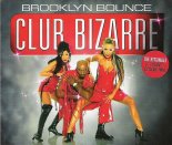 Brooklyn Bounce - Club Bizarre (Ste Ingham Dirty Radio Edit)