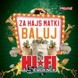 Hi-Fi & Sequence - Za Hajs Matki Baluj ( CandyNoize Official Remix )