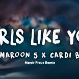 Maroon 5 - Girls Like You Ft. Cardi B (Marck Figue Remix)