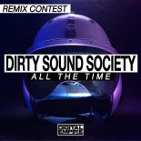 Dirty Sound Society - All The Time (Original Mix)[Digital Empire Records Remix Contest]