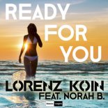 Lorenz Koin Feat. Norah B - Ready For You (Extended Mix)
