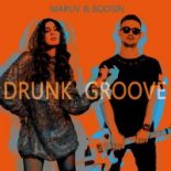 MARUV & Boosin - Drunk Groove (SashaG Remix)