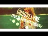 Groovelyne - Over The Rainbow