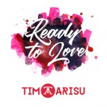 Tim Arisu - Ready To Love (Original Mix)