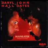 HALL & OATES - MANEATER ( LUCA DEBONAIRE CLUBMIX)
