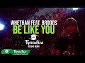Whethan feat. Broods - Be Like You (Theemotion Reggae Remix)