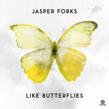 Jasper Forks - Like Butterflies (Extended Mix) 