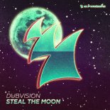 DubVision - Steal The Moon (Extended Mix)