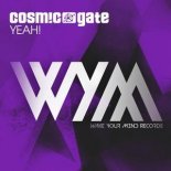 Cosmic Gate - YEAH! (Extended Mix)