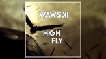 Wawski - High Fly (Original Mix)