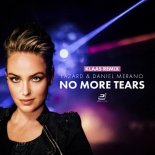 LAZARD & Daniel Merano - No More Tears (Klaas Remix)