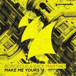Borgeous & Zack Martino - Make Me Yours